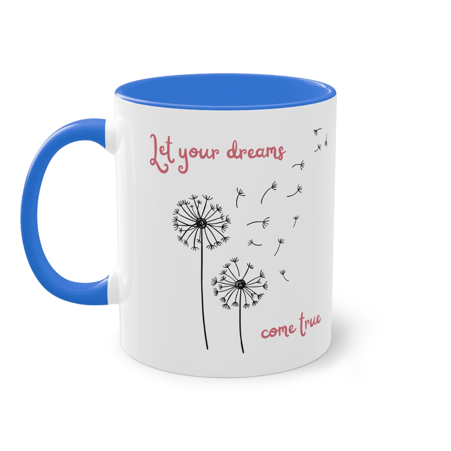 Let your dreams comes true - Zwei-Ton-Tasse