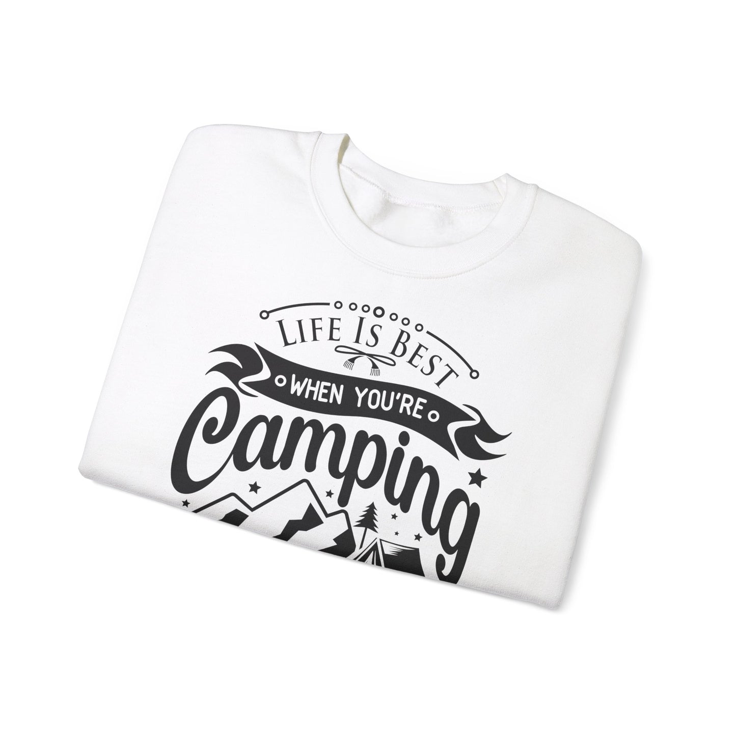 Unisex Sweatshirt - Life is best when you are camping (Das Leben ist besser, wenn Du zeltest)