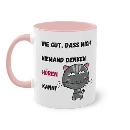 Wie gut, dass mich niemand denken hören kann! - Zwei-Ton-Tasse