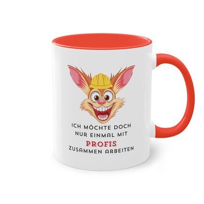 Ich möchte doch nur einmal mit Profis - Zwei-Ton-Kaffeetasse