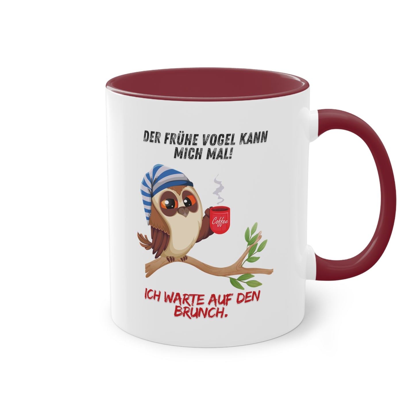 Der frühe Vogel kann mich mal, ich warte auf den Brunch - Zwei-Ton-Kaffeetasse