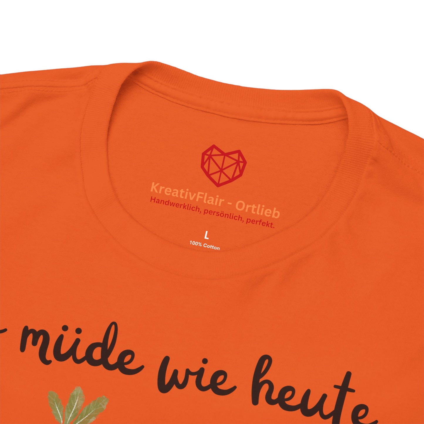 So müde wie heute war ich seit gestern nicht mehr - T-shirt