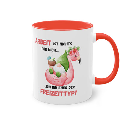 Arbeit ist nichts für mich, ich bin eher der Freizeittyp - Zwei-Ton-Kaffeetasse