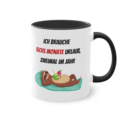 Ich brauche 6 Monate Urlaub - Zwei-Ton-Kaffeetasse