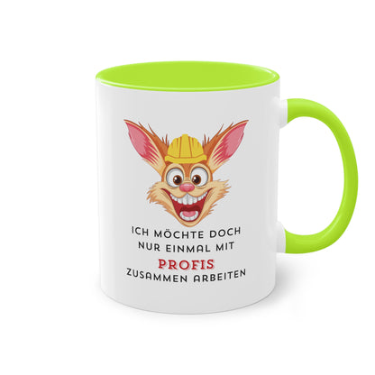 Ich möchte doch nur einmal mit Profis - Zwei-Ton-Kaffeetasse