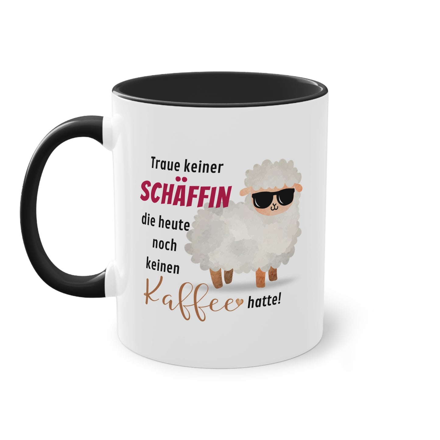 Traue keiner Schäffin die heute noch keinen Kaffee hatte! - Zwei-Ton-Tasse