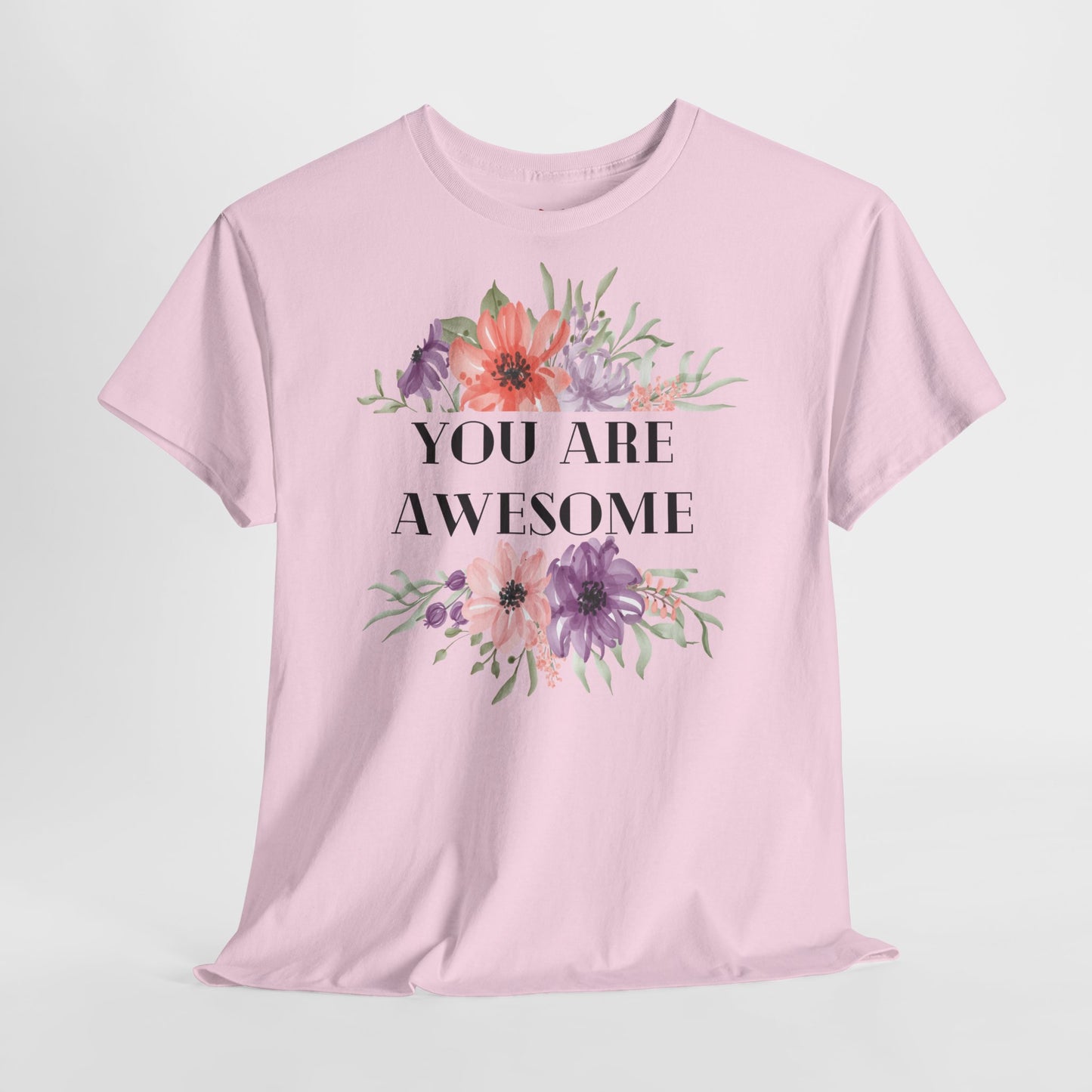 You are awesome - T-shirt