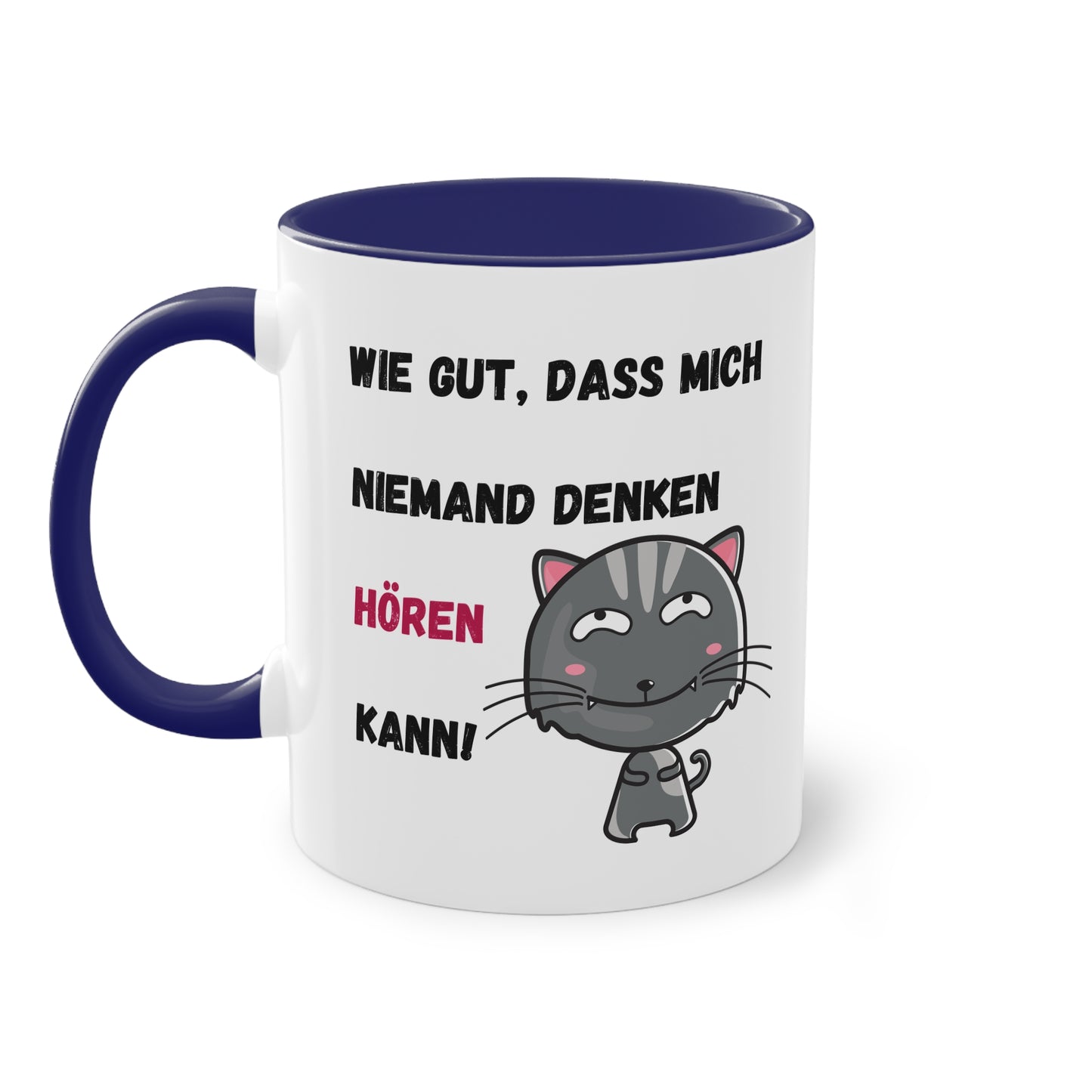 Wie gut, dass mich niemand denken hören kann! - Zwei-Ton-Tasse