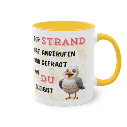 Der Strand hat angerufen und gefragt, wo Du bleibst - Zwei-Ton-Kaffeetasse