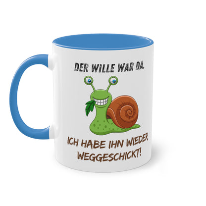 Der Wille war da. Ich habe ihn wieder weggeschickt - Zwei-Ton-Kaffeetasse