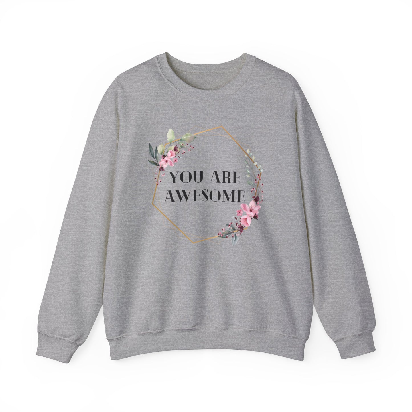 Unisex Sweatshirt - You are awesome 2