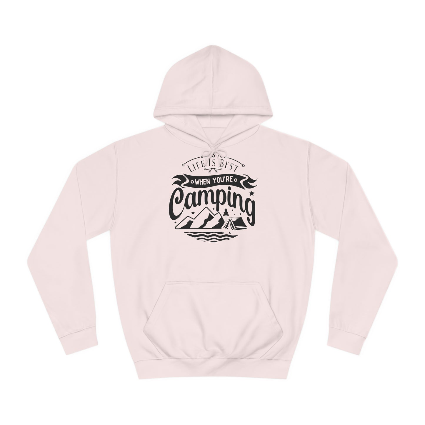 Unisex Hoodie - Life is best when you are camping (Das Leben ist besser wenn Du zeltest)