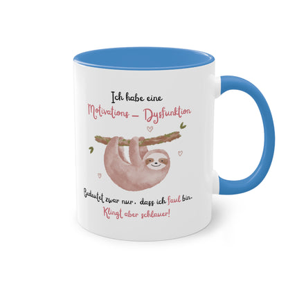 Ich habe eine Motivations - Dysfunktion - Zwei-Ton-Kaffeetasse