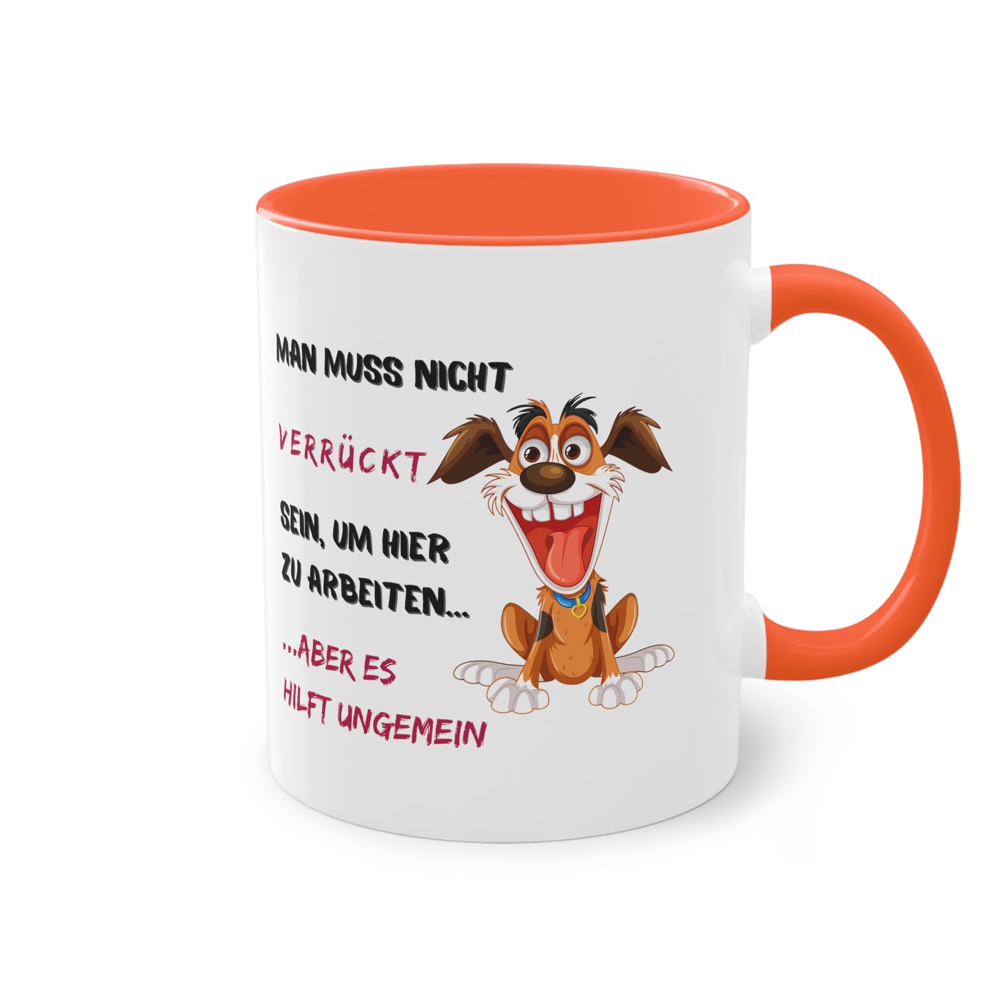 Man muss nicht verrückt sein, um hier zu arbeiten, aber - Zwei-Ton-Kaffeetasse