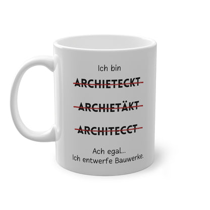 Ich bin Architekt - Kaffeetasse