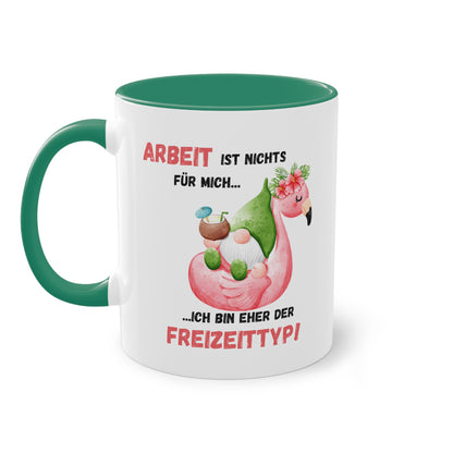 Arbeit ist nichts für mich, ich bin eher der Freizeittyp - Zwei-Ton-Kaffeetasse