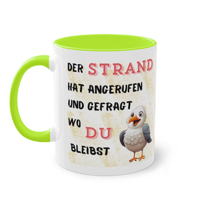 Der Strand hat angerufen und gefragt, wo Du bleibst - Zwei-Ton-Kaffeetasse