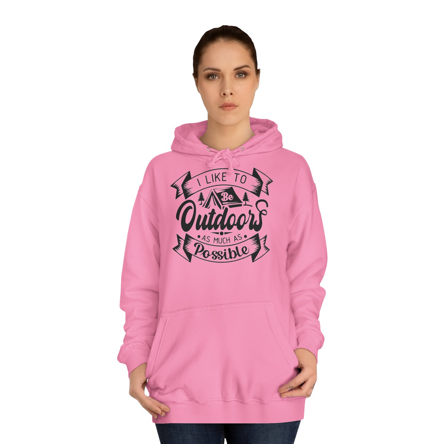 Unisex Hoodie - I like to be outdoors as much as possible (Ich mag es so oft es möglich ist draußen zu sein)