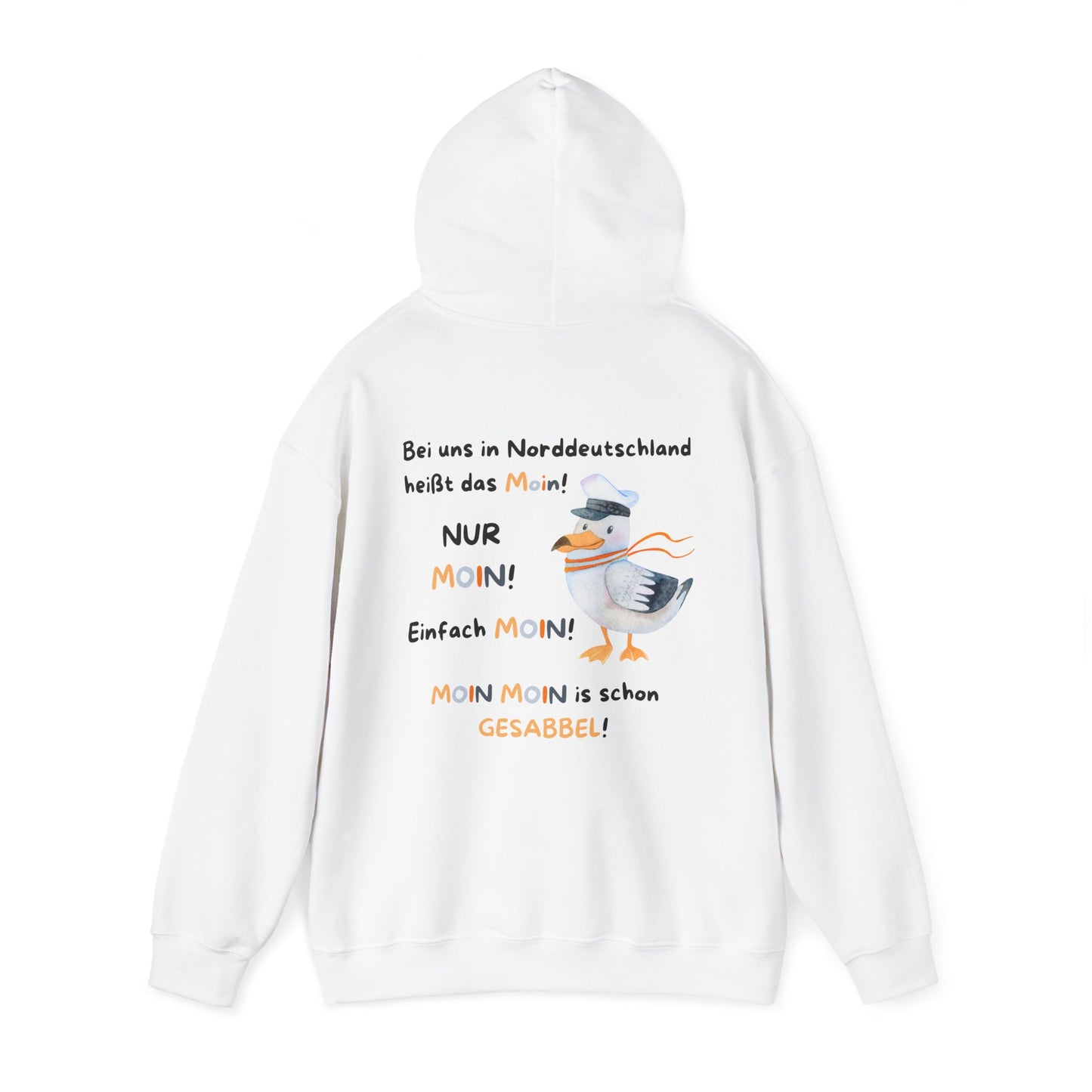 Bei uns in Norddeutschland heißt das Moin - Unisex Hoodie