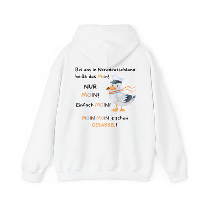 Bei uns in Norddeutschland heißt das Moin - Unisex Hoodie