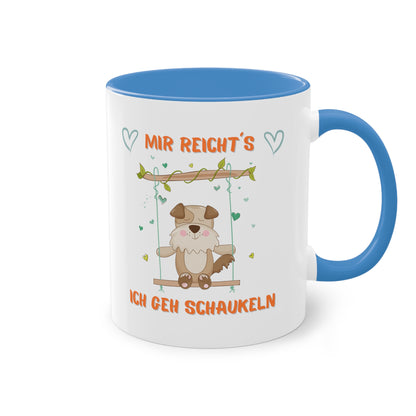 Mir reicht´s: Ich geh schaukeln - Zwei-Ton-Kaffeetasse