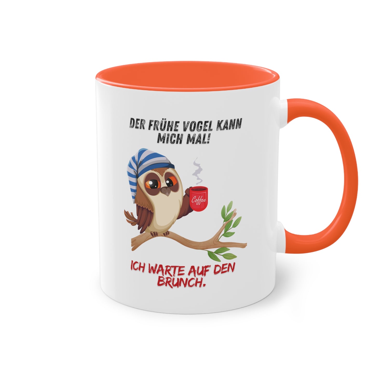 Der frühe Vogel kann mich mal, ich warte auf den Brunch - Zwei-Ton-Kaffeetasse