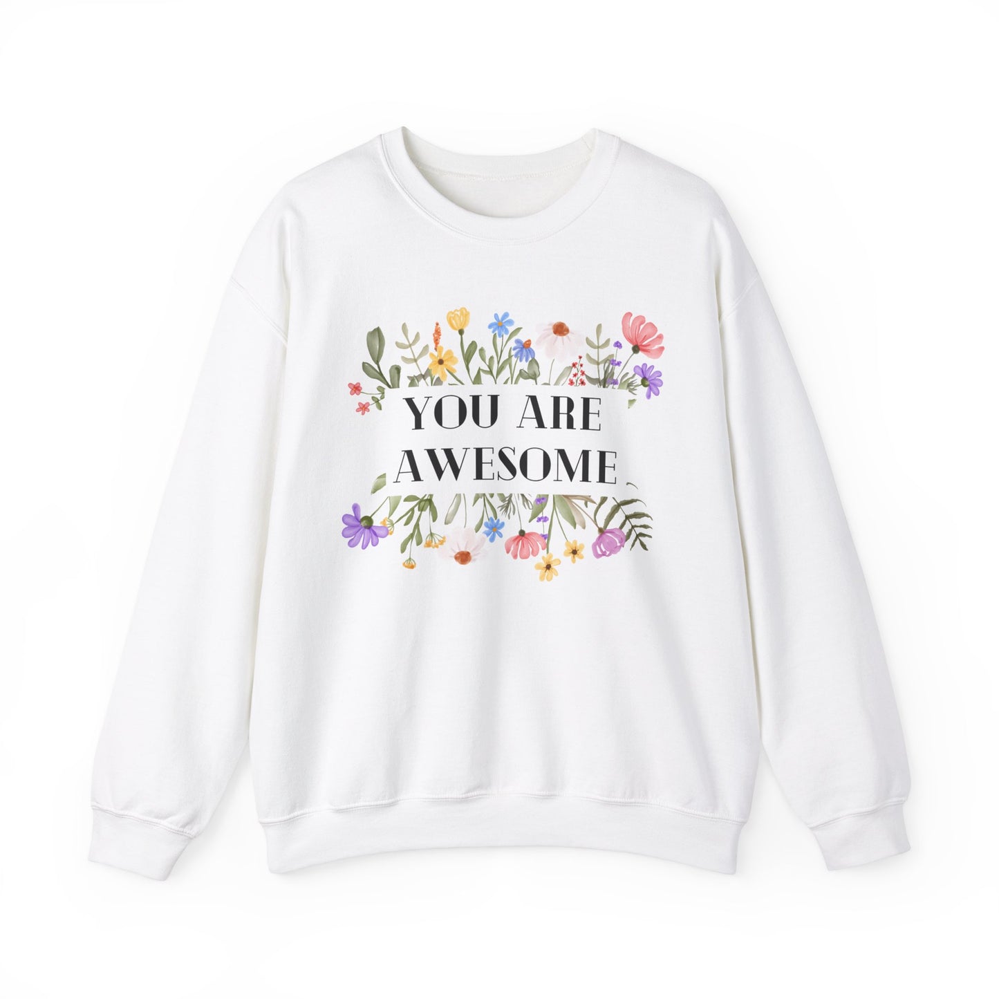 Unisex Sweatshirt - You are awesome