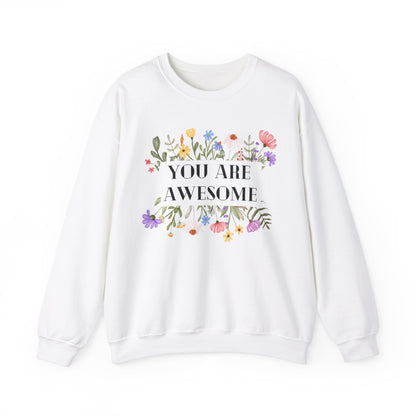 Unisex Sweatshirt - You are awesome