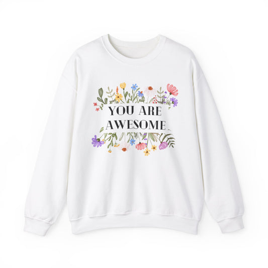 Unisex Sweatshirt - You are awesome