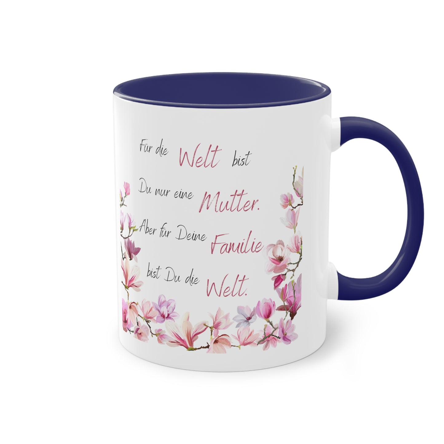 Für die Welt bist Du nur eine Mutter aber für deine Familie - Zwei-Ton-Kaffeetasse