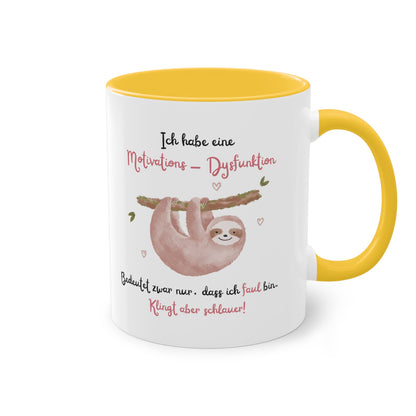 Ich habe eine Motivations - Dysfunktion - Zwei-Ton-Kaffeetasse