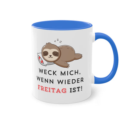 Weck mich, wenn wieder Freitag ist - Zwei-Ton-Kaffeetasse