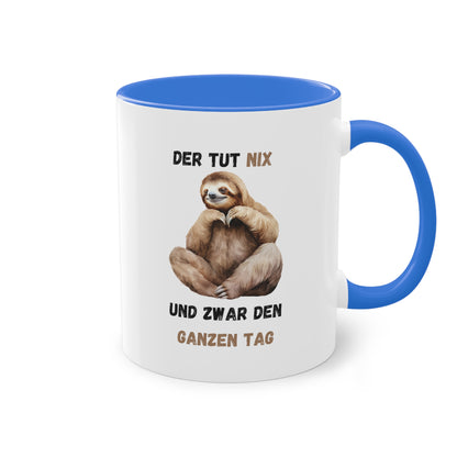 Der tut nix und zwar den ganzen Tag - Zwei-Ton-Kaffeetasse