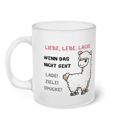 Liebe, lebe, lache. Wenn das nicht geht... (2) - Milchglas Tasse