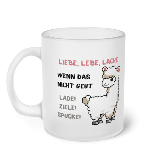 Liebe, lebe, lache. Wenn das nicht geht... (2) - Milchglas Tasse