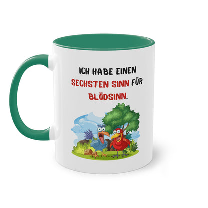 Ich habe einen sechsten Sinn für Blödsinn.  - Zwei-Ton-Kaffeetasse