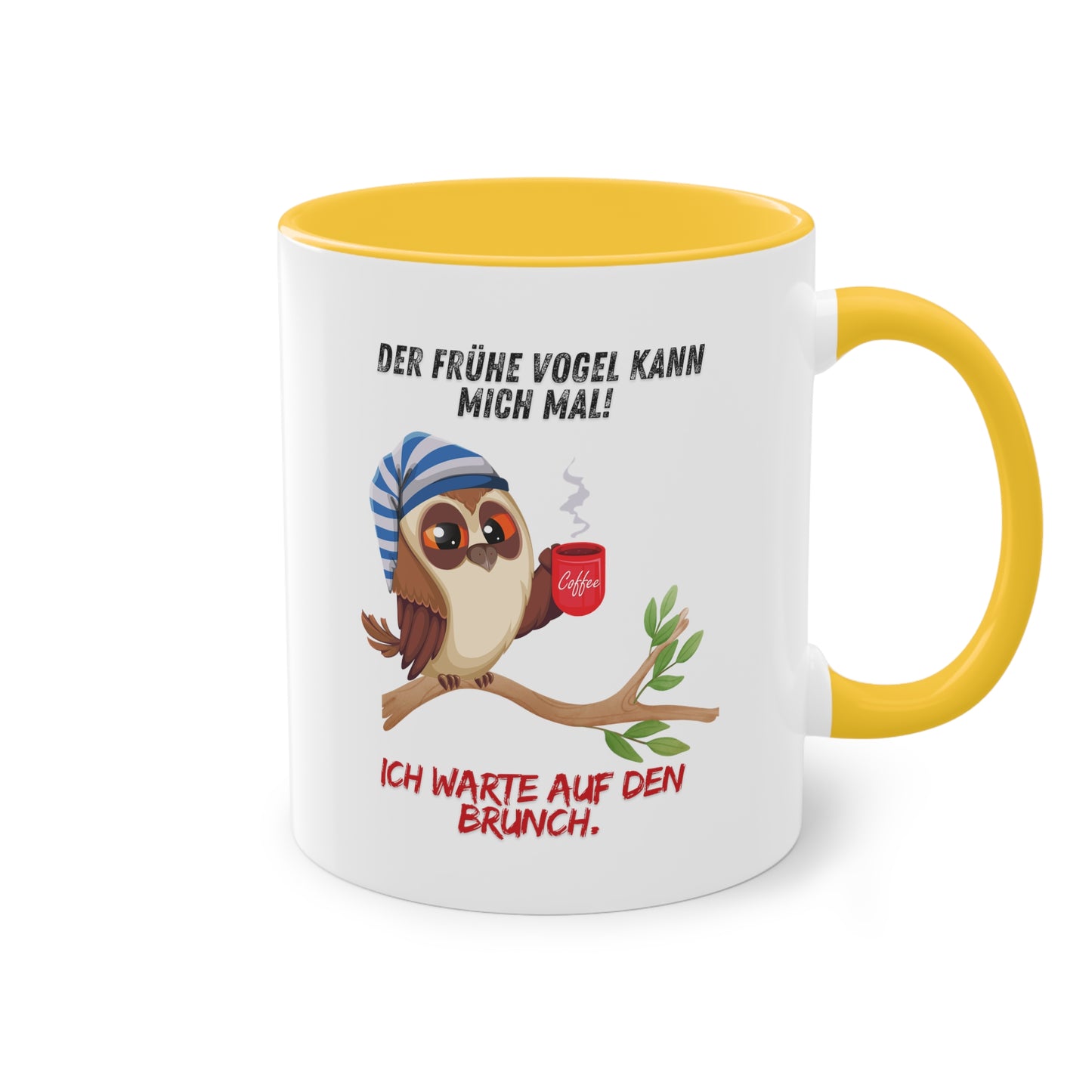 Der frühe Vogel kann mich mal, ich warte auf den Brunch - Zwei-Ton-Kaffeetasse