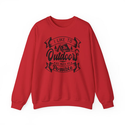 Unisex Sweatshirt - I like be outdoors as much as possible (Ich mag es so oft draußen zu sein, wie es möglich ist)