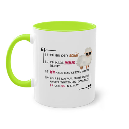 §1 Ich bin der Schäf. §2 Ich habe immer recht. §3 Ich habe das letzte Wort. - Zwei-Ton-Tasse