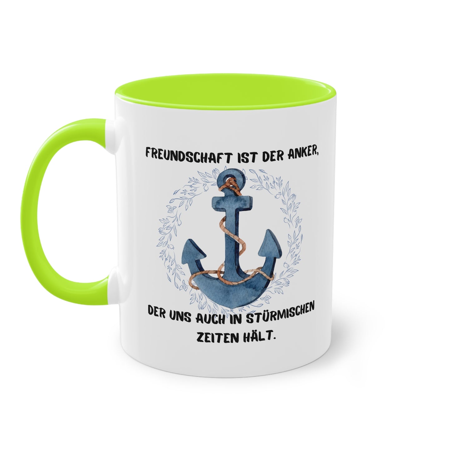 Freundschaft ist der Anker, der uns auch in stürmischen Zeiten hält. - Zwei-Ton-Tasse