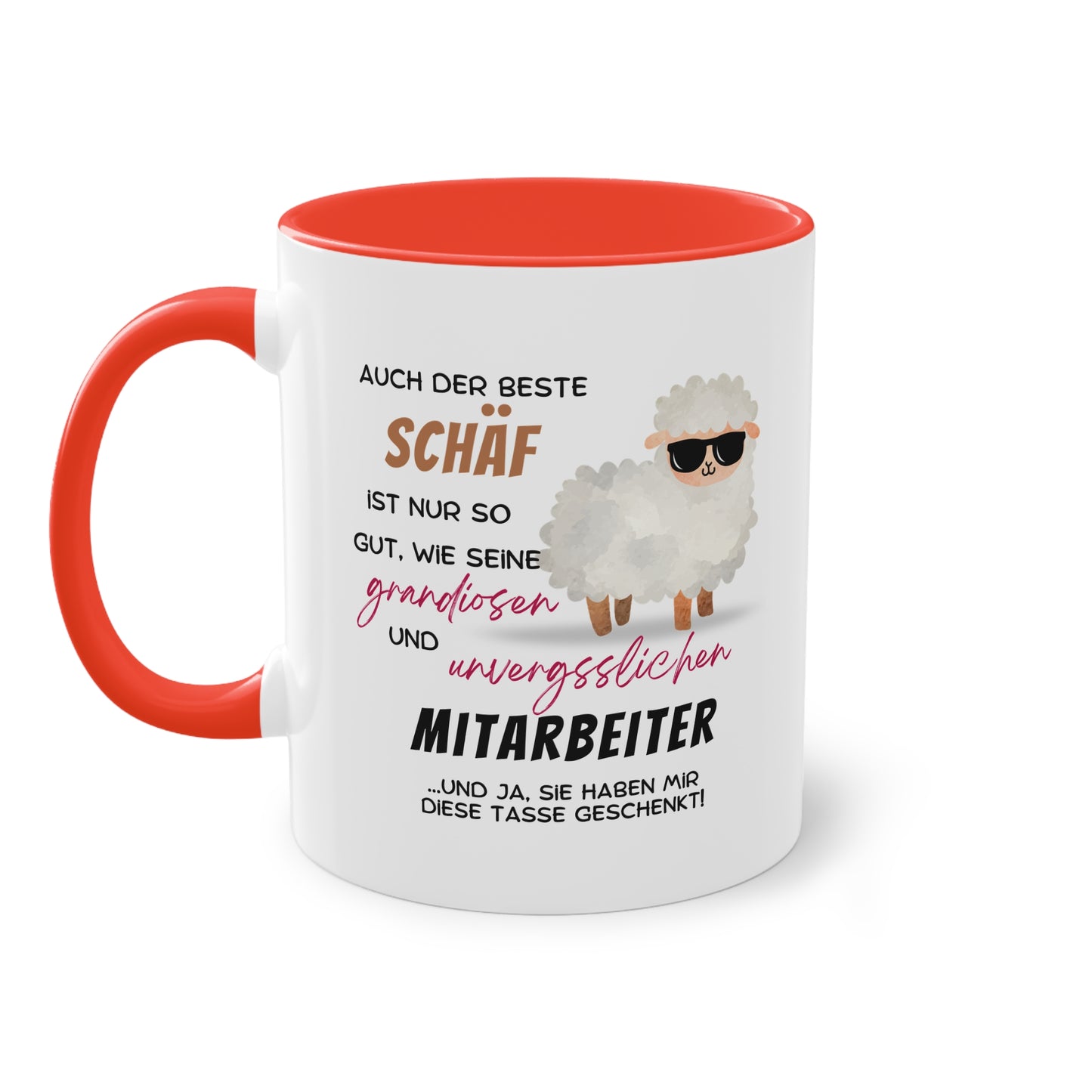 Auch der beste Schäf ist nur so gut, wie seine grandiosen und unvergesslichen Mitarbeiter - Zwei-Ton-Tasse