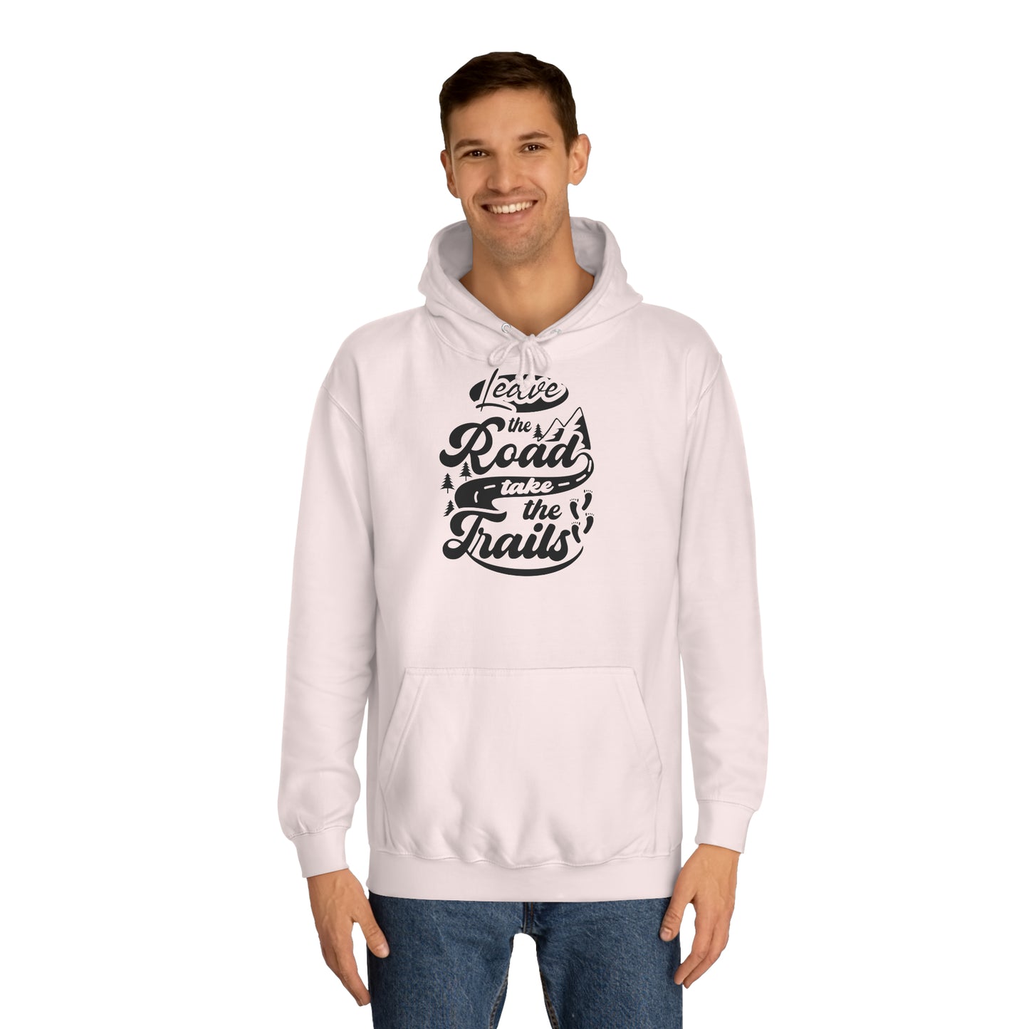 Unisex Hoodie - Leave the roads take the roads (Verlass die Straße und nimm die Trails)