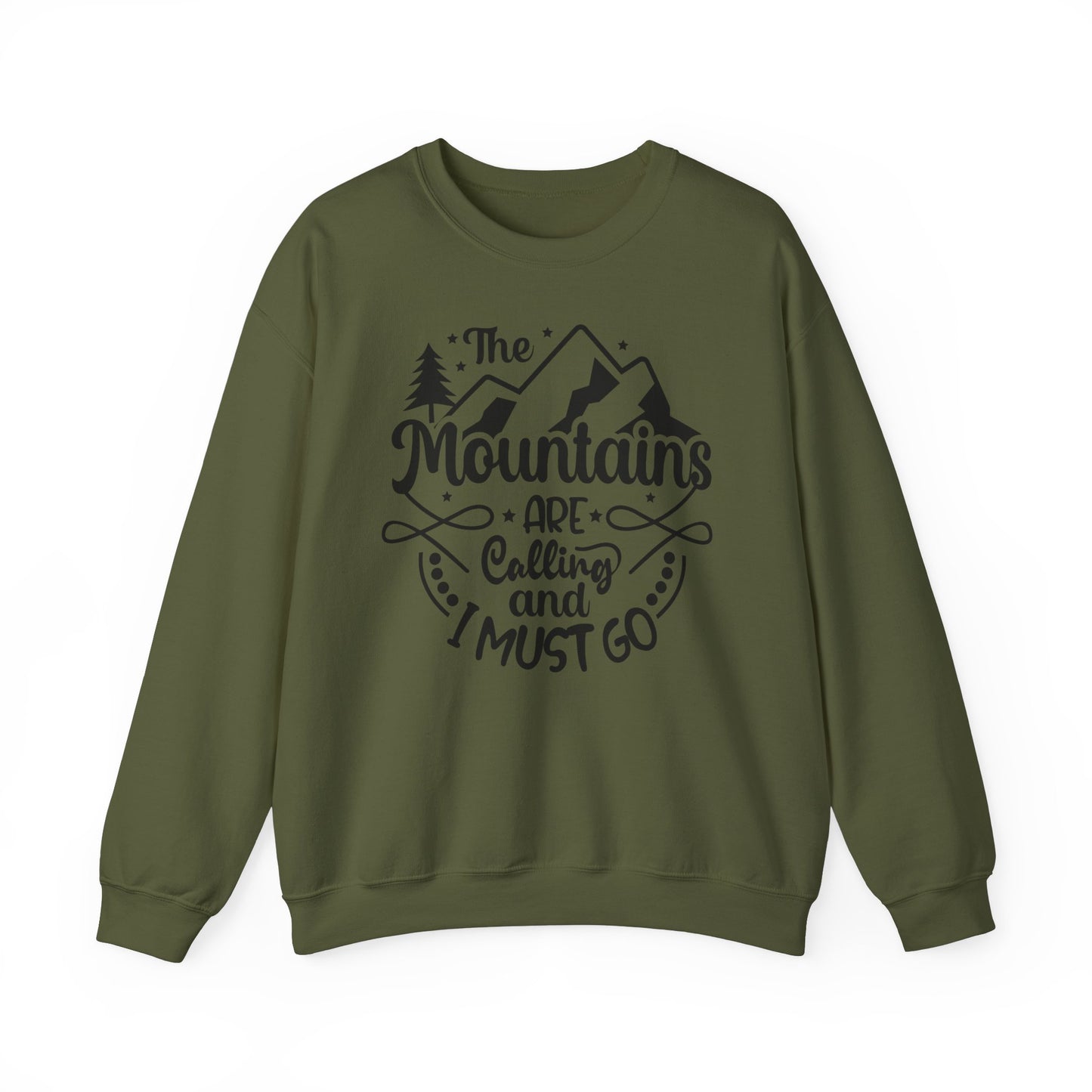 Unisex Sweatshirt -  The mountains are calling an I must got (Die Berge rufen und ich muss gehen)