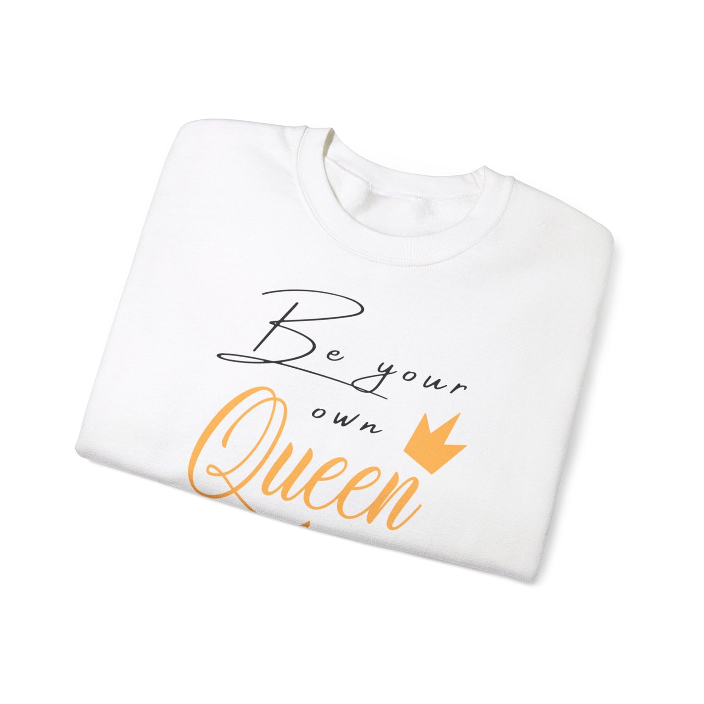 Unisex Sweatshirt - Be your own Queen