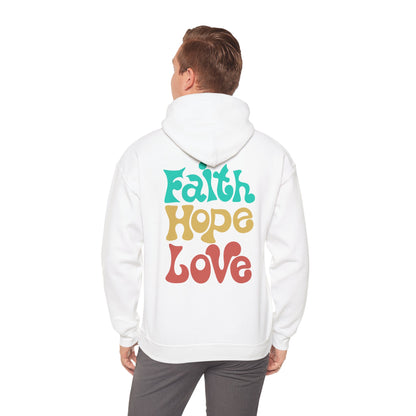 Unisex Hoodie - Faith , Hope, Love