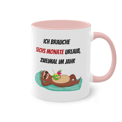 Ich brauche 6 Monate Urlaub - Zwei-Ton-Kaffeetasse