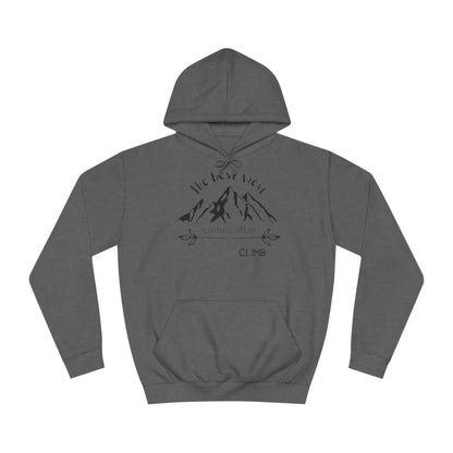 Unisex Hoodie - The best view comes after the hardest climb