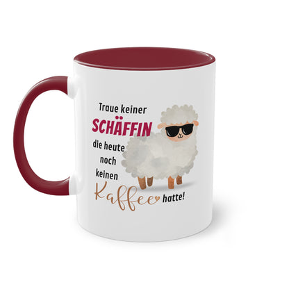 Traue keiner Schäffin die heute noch keinen Kaffee hatte! - Zwei-Ton-Tasse