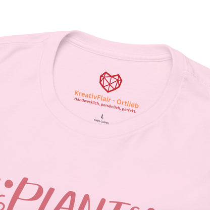 Plants are my friends - T-shirt