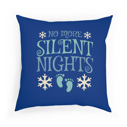 No more silent nights - Sofa-/Dekokissen